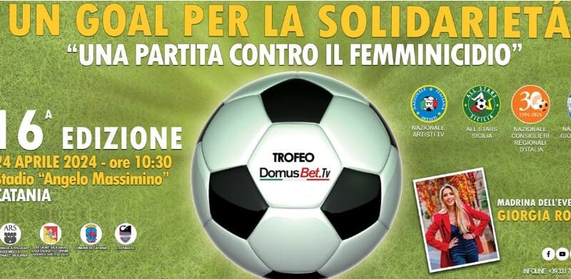 ‘Un goal per la Solidarietà’ a Catania, noi Siciliani abbiamo ‘contribuito’ con circa 100Mila euro