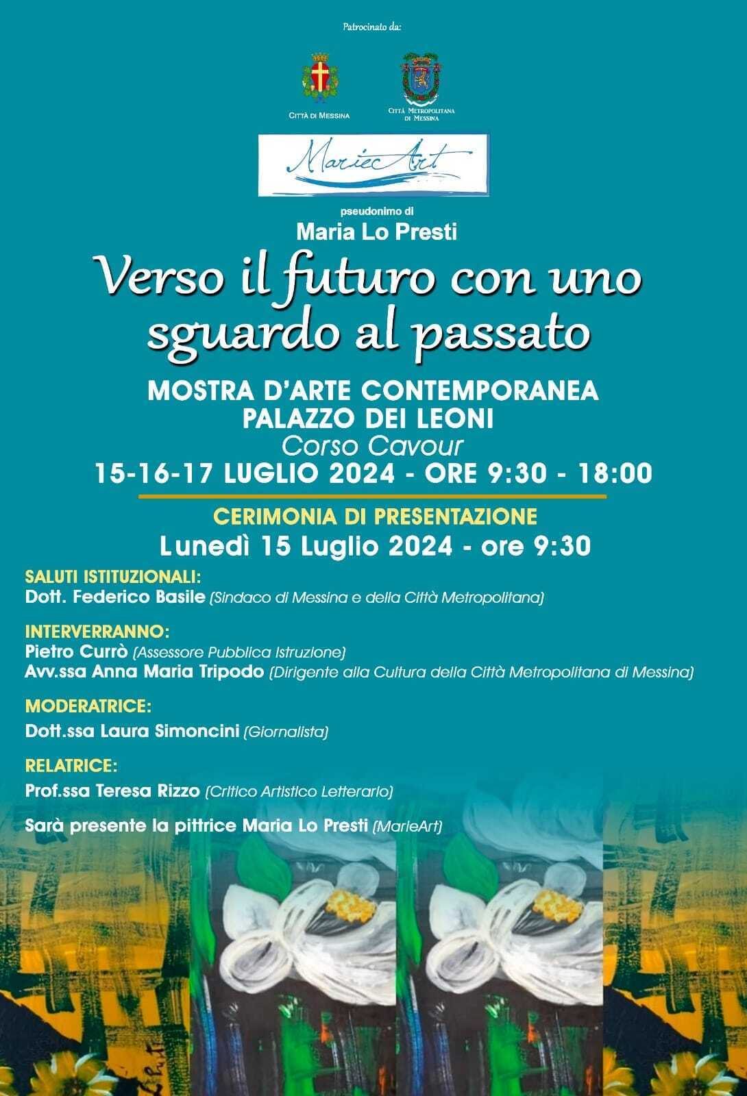 ‘Verso il Futuro con uno sguardo al Passato’: dal 15 Luglio in esposizione opere inedite di Maria Lo Presti
